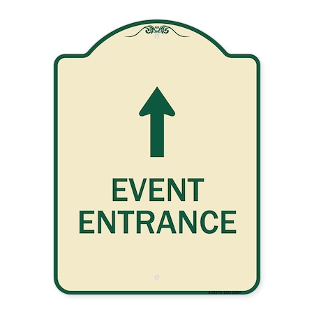 Event Entrance With Up Arrow Heavy-Gauge Aluminum Architectural Sign